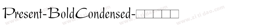 Present-BoldCondensed字体转换