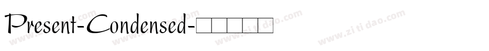 Present-Condensed字体转换