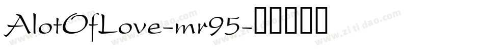 AlotOfLove-mr95字体转换
