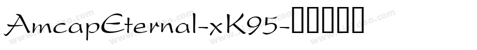 AmcapEternal-xK95字体转换