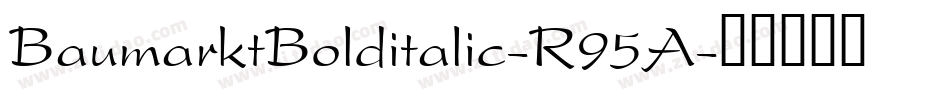 BaumarktBolditalic-R95A字体转换