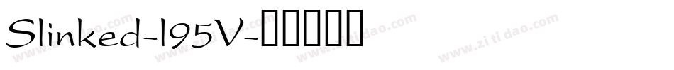 Slinked-l95V字体转换
