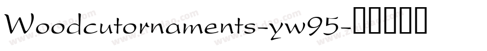 Woodcutornaments-yw95字体转换