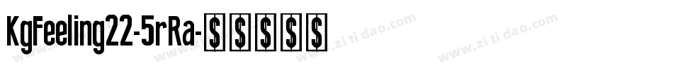 KgFeeling22-5rRa字体转换