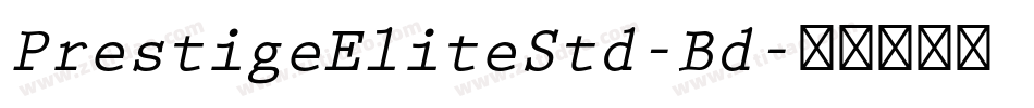 PrestigeEliteStd-Bd字体转换