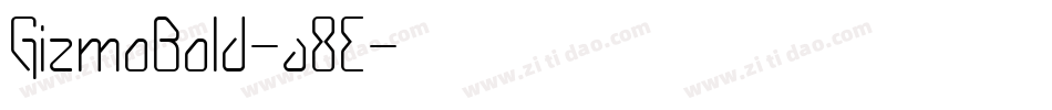 GizmoBold-a8E字体转换