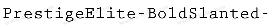 PrestigeElite-BoldSlanted字体转换