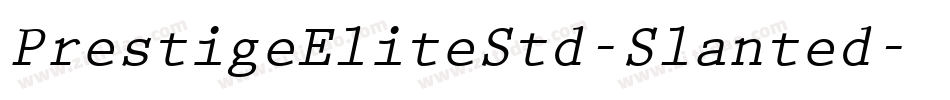 PrestigeEliteStd-Slanted字体转换