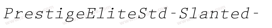 PrestigeEliteStd-Slanted字体转换