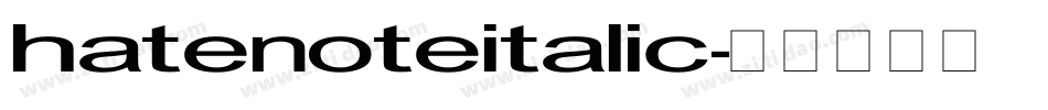 HateNoteItalic字体转换