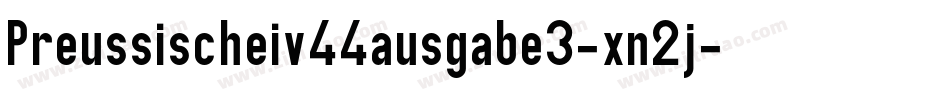 Preussischeiv44ausgabe3-xn2j字体转换