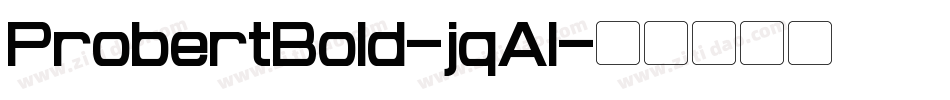 ProbertBold-jqAl字体转换