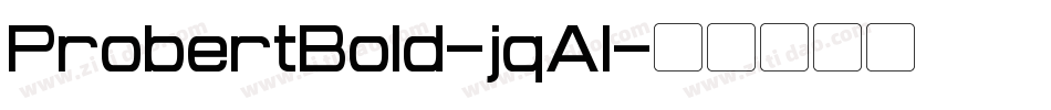 ProbertBold-jqAl字体转换