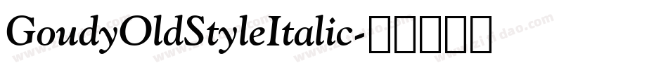 GoudyOldStyleItalic字体转换