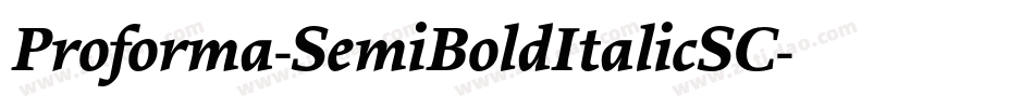 Proforma-SemiBoldItalicSC字体转换