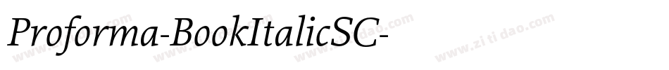 Proforma-BookItalicSC字体转换