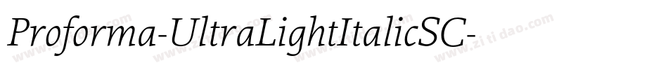 Proforma-UltraLightItalicSC字体转换