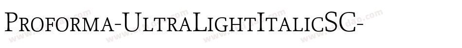 Proforma-UltraLightItalicSC字体转换