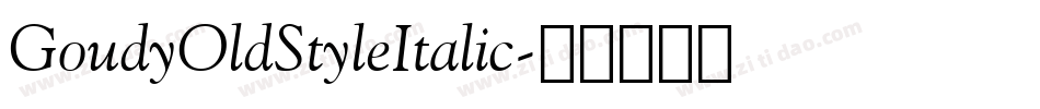 GoudyOldStyleItalic字体转换