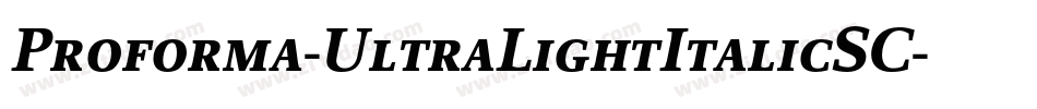 Proforma-UltraLightItalicSC字体转换