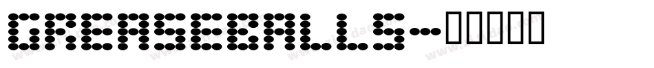 GREASEBALLS字体转换