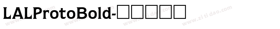 LALProtoBold字体转换