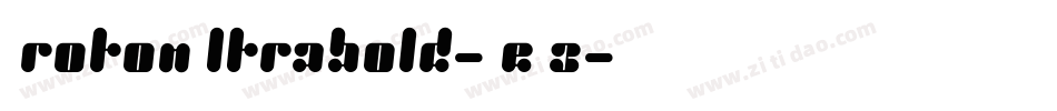 ProtonUltrabold-ReO3字体转换