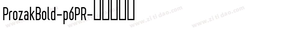 ProzakBold-p6PR字体转换