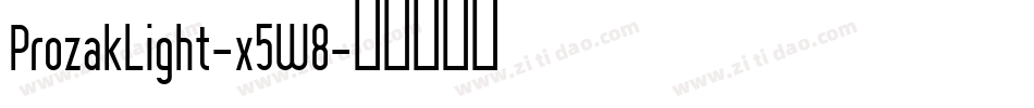 ProzakLight-x5W8字体转换