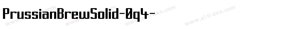 PrussianBrewSolid-0q4字体转换