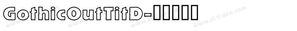 GothicOutTitD字体转换