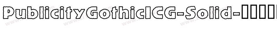 PublicityGothicICG-Solid字体转换