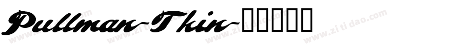 Pullman-Thin字体转换