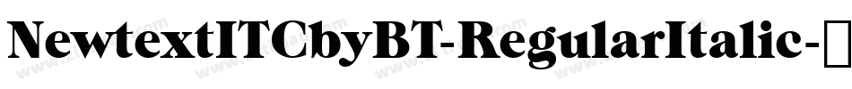 NewtextITCbyBT-RegularItalic字体转换