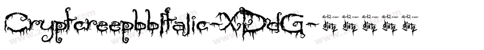 CryptcreepbbItalic-XDdG字体转换