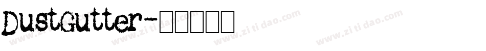 DustGutter字体转换