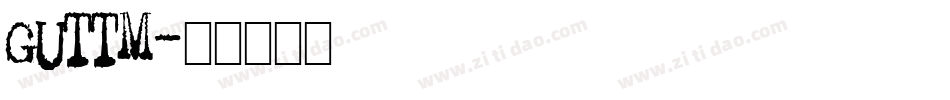 GUTTM字体转换