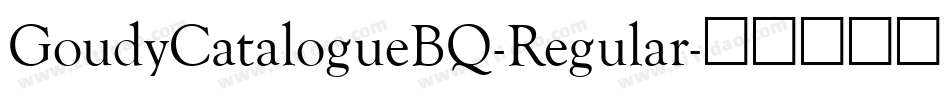 GoudyCatalogueBQ-Regular字体转换