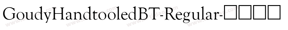 GoudyHandtooledBT-Regular字体转换