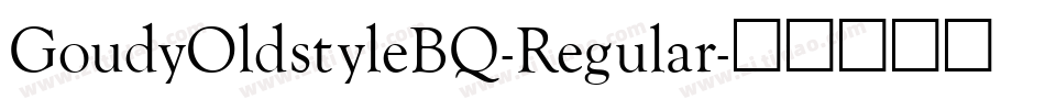 GoudyOldstyleBQ-Regular字体转换