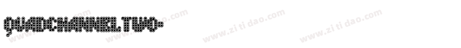 QuadChannelTwo字体转换