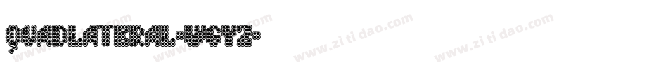 Quadlateral-wGyZ字体转换