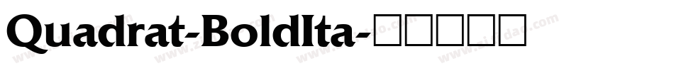 Quadrat-BoldIta字体转换