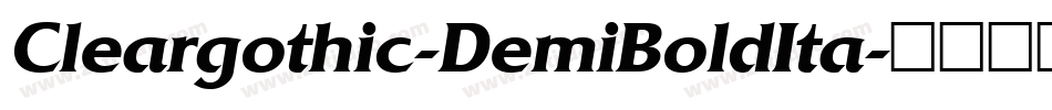Cleargothic-DemiBoldIta字体转换
