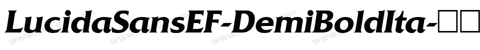 LucidaSansEF-DemiBoldIta字体转换