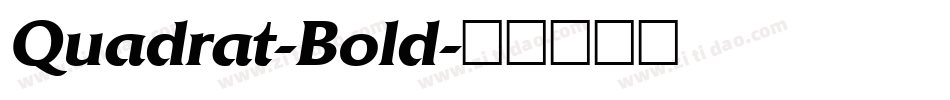 Quadrat-Bold字体转换