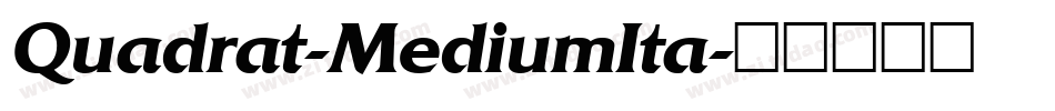 Quadrat-MediumIta字体转换