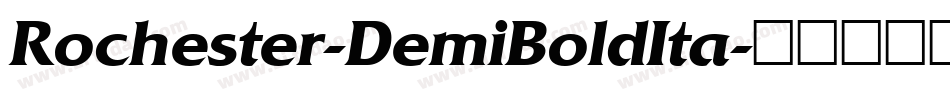 Rochester-DemiBoldIta字体转换