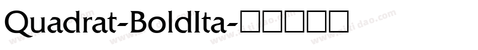 Quadrat-BoldIta字体转换