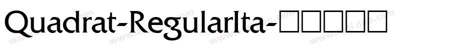 Quadrat-RegularIta字体转换